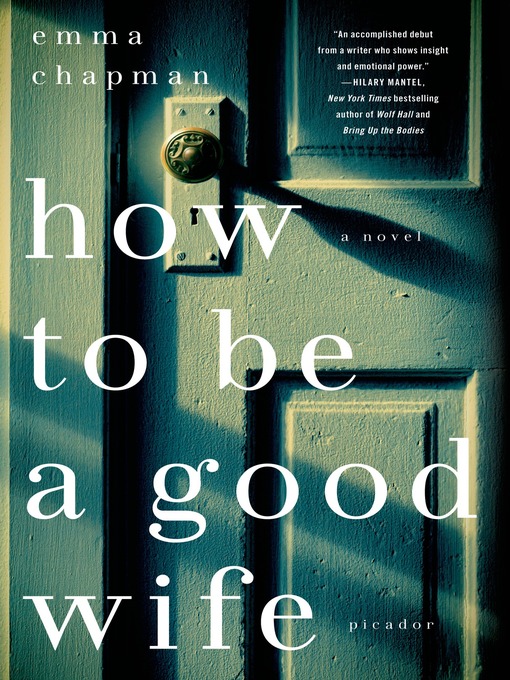 Title details for How to Be a Good Wife by Emma Chapman - Wait list